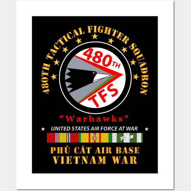 USAF - 480th Tactical Fighter Squadron - Warhawks - Phù Cát w VN SVC X 300 Wall Art by twix123844